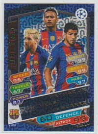 2016-17 Topps MA Champions League UCL TRIO #TRIO 1. Lionel Messi-Neymar Jr.-Luis Suarez (FC Barcelona)