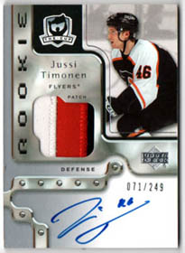 2006-07 UD The Cup JERSEY PATCH-AUTOGRAPH 071/249 Jussi Timonen RC Flyers #147