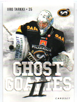 BONUS 25,00 €, 2014-15 Cardset GHOAST GOALIES #4 Iiro Tarkki Kärpät