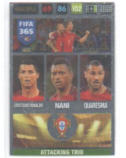 BONUS 65,00€, 2017 Panini FIFA 365 ATTACKING TRIO #405 Cristiano Ronaldo-Nani-Quaresma (Portugal)