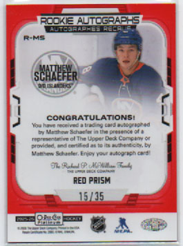 2025-26 O-Pee-Chee Platinum Hockey RED PRISM 15/35 AUTOGRAPH #R-MS Matthew Schaefer RC Islanders - Image 3